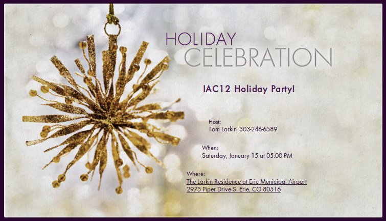 IAC12 Holiday Party - Sat Jan 15, 5pm. 2975 Piper Drive S., Erie CO 80516.